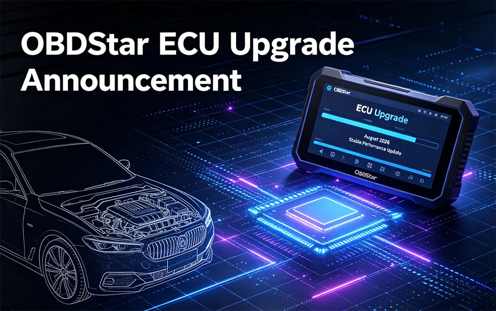OBDSTAR ECU Upgrade Announcement of August 2026